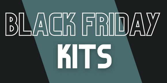 Black Friday Kits