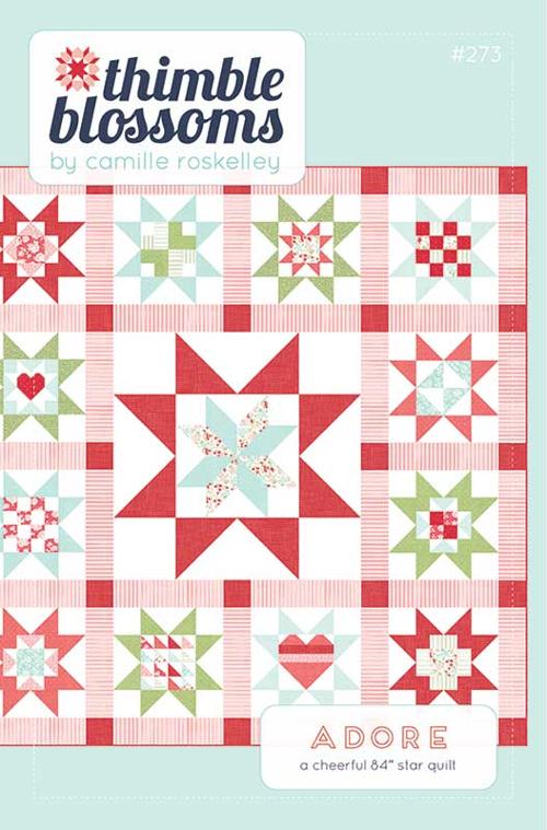 Adore Quilt Pattern  G TB 273  by Camille Roskelley for Thimble Blossoms-
