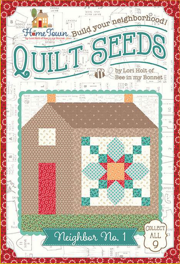 Lori Holt Quilt Seeds Pattern Home Town Neighbor No. 1- Riley Blake