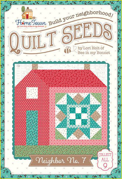 Lori Holt Quilt Seeds Pattern Home Town Neighbor No.  7 -Riley Blake Designs