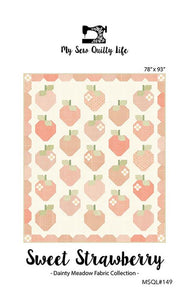 Sweet Strawberry Pattern G MSQL 149 Sew Quilty Life by Heather Briggs -78 x 93"