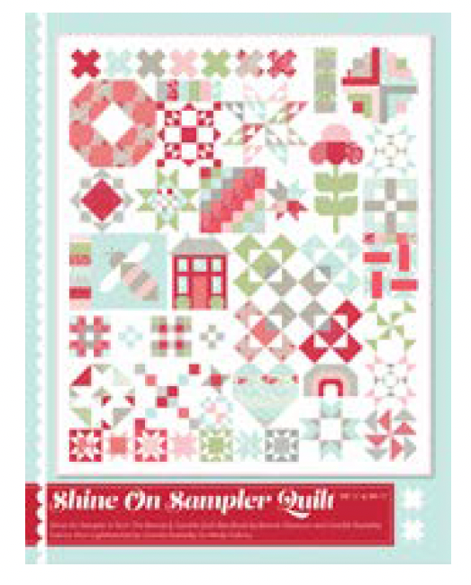 Shine On Sampler - Thimble Blossoms by Camille Roskelley